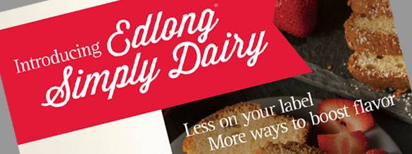 Edlong Dairy Technologies Introduces Edlong® Simply Dairy Ingredients