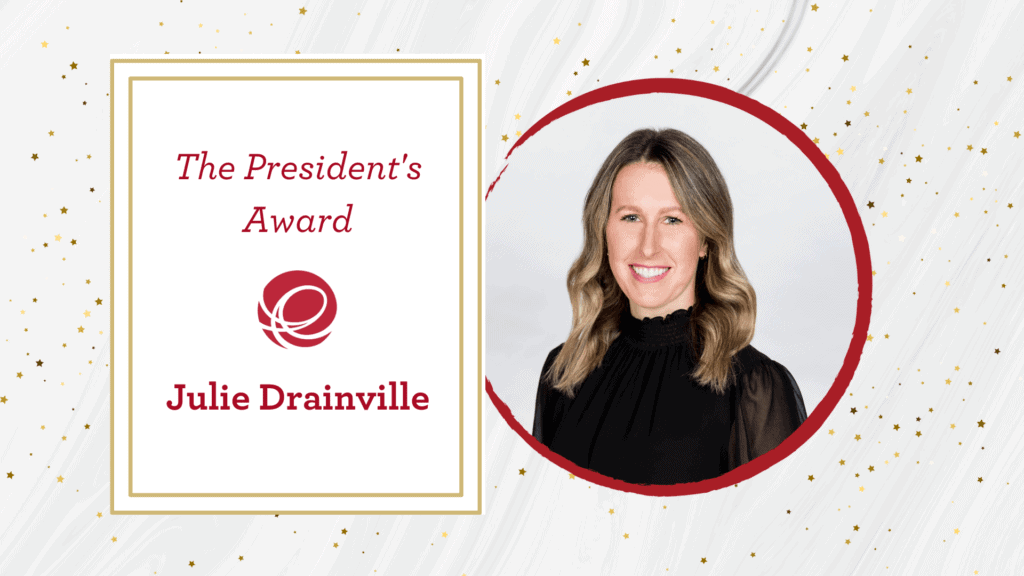 Julie Drainville - Presidents Award