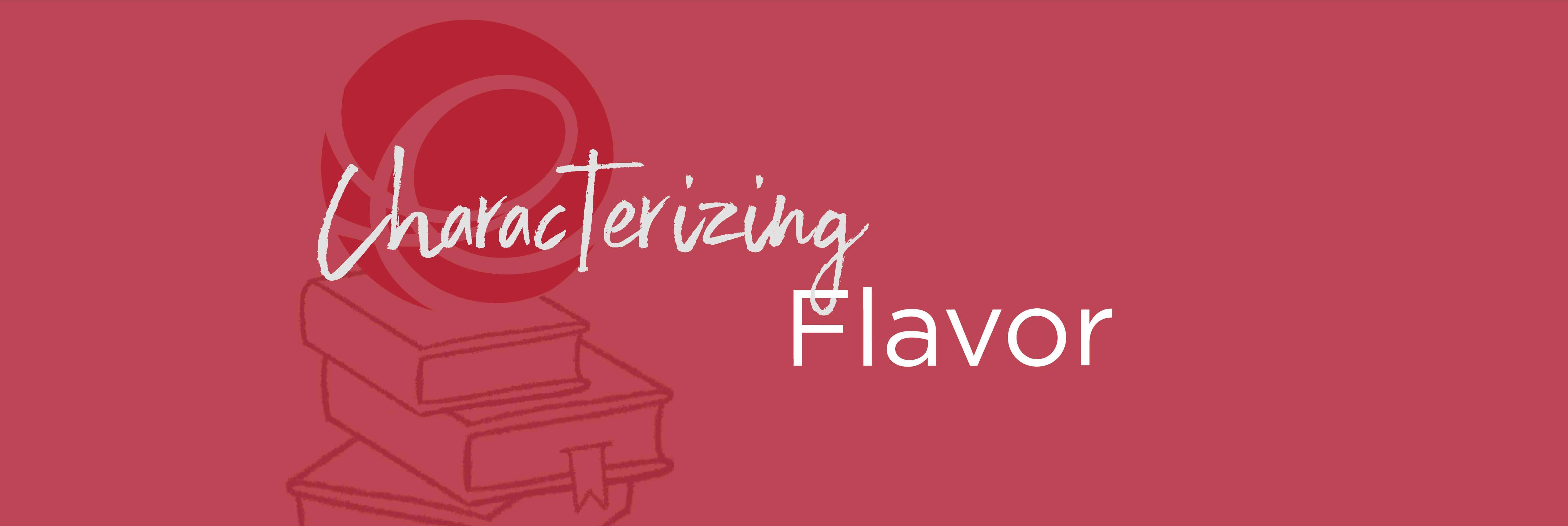 Characterizing Flavor